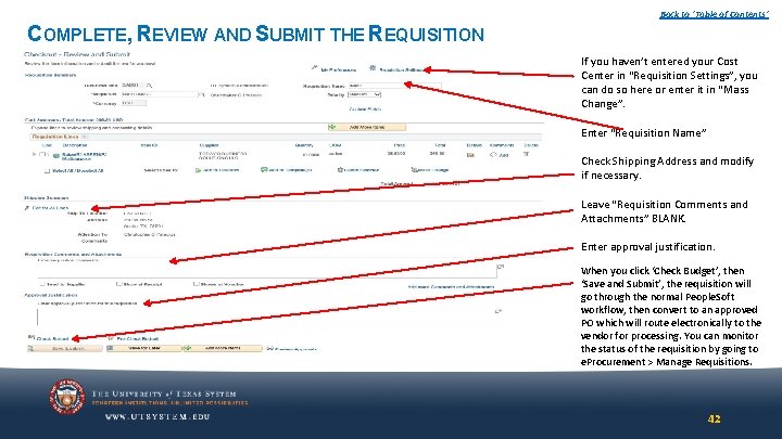 Back to ‘Table of Contents’ COMPLETE, REVIEW AND SUBMIT THE REQUISITION If you haven’t Back to ‘Table of Contents’ COMPLETE, REVIEW AND SUBMIT THE REQUISITION If you haven’t