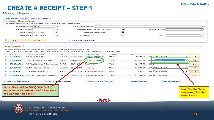 CREATE A RECEIPT – STEP 1 Requisition must have ‘PO(s) Dispatched’ Status before the CREATE A RECEIPT – STEP 1 Requisition must have ‘PO(s) Dispatched’ Status before the