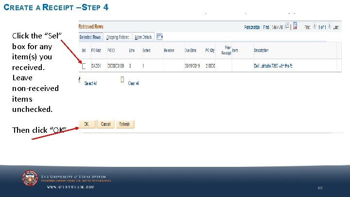CREATE A RECEIPT – STEP 4 Click the “Sel” box for any item(s) you CREATE A RECEIPT – STEP 4 Click the “Sel” box for any item(s) you
