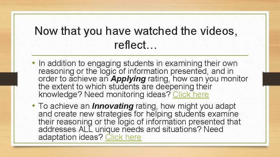 Now that you have watched the videos, reflect… • In addition to engaging students