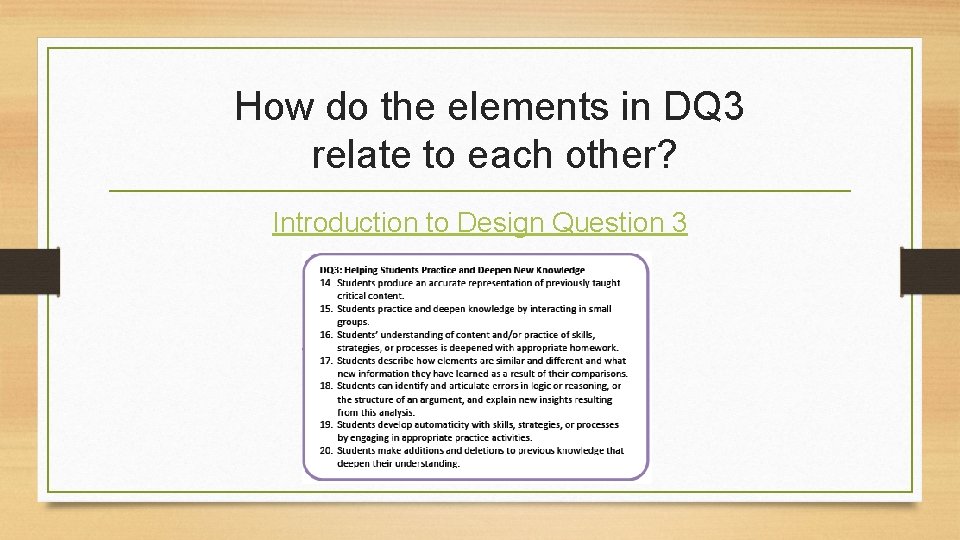 How do the elements in DQ 3 relate to each other? Introduction to Design