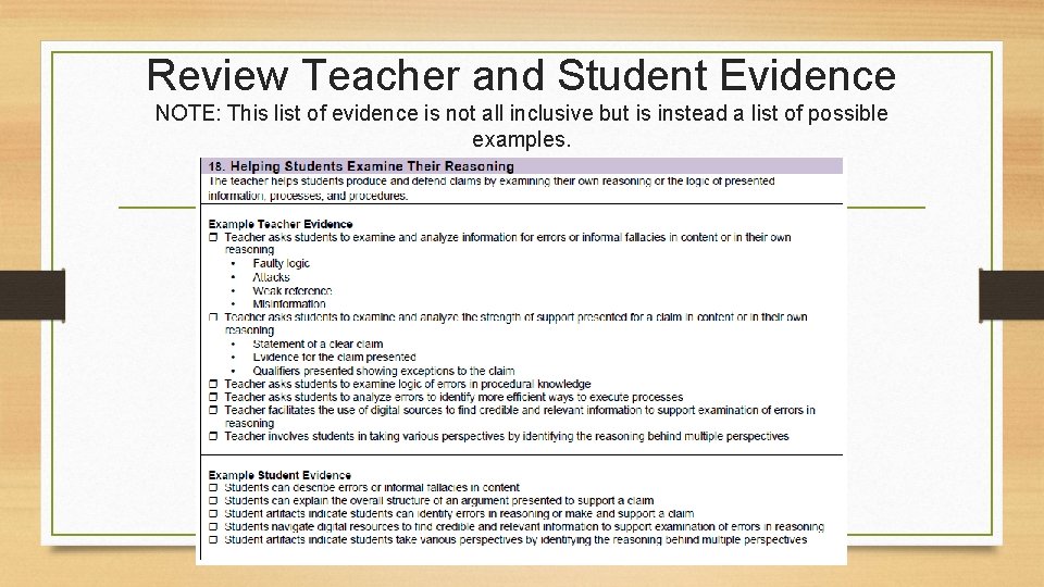 Review Teacher and Student Evidence NOTE: This list of evidence is not all inclusive