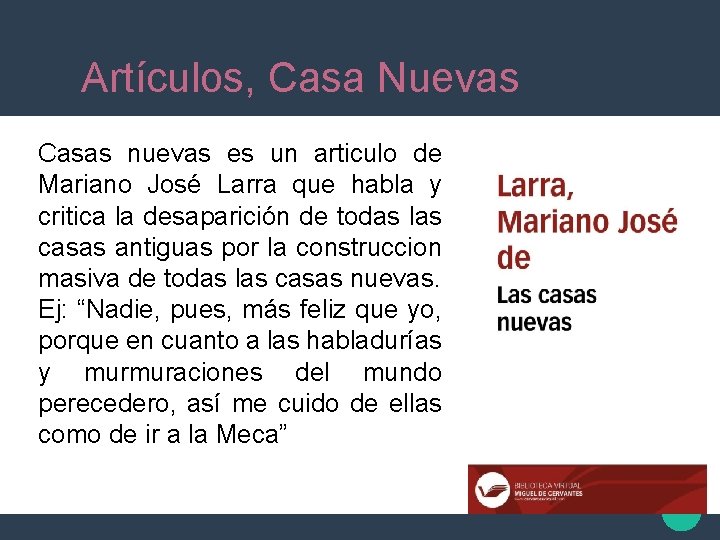 Artículos, Casa Nuevas Casas nuevas es un articulo de Mariano José Larra que habla