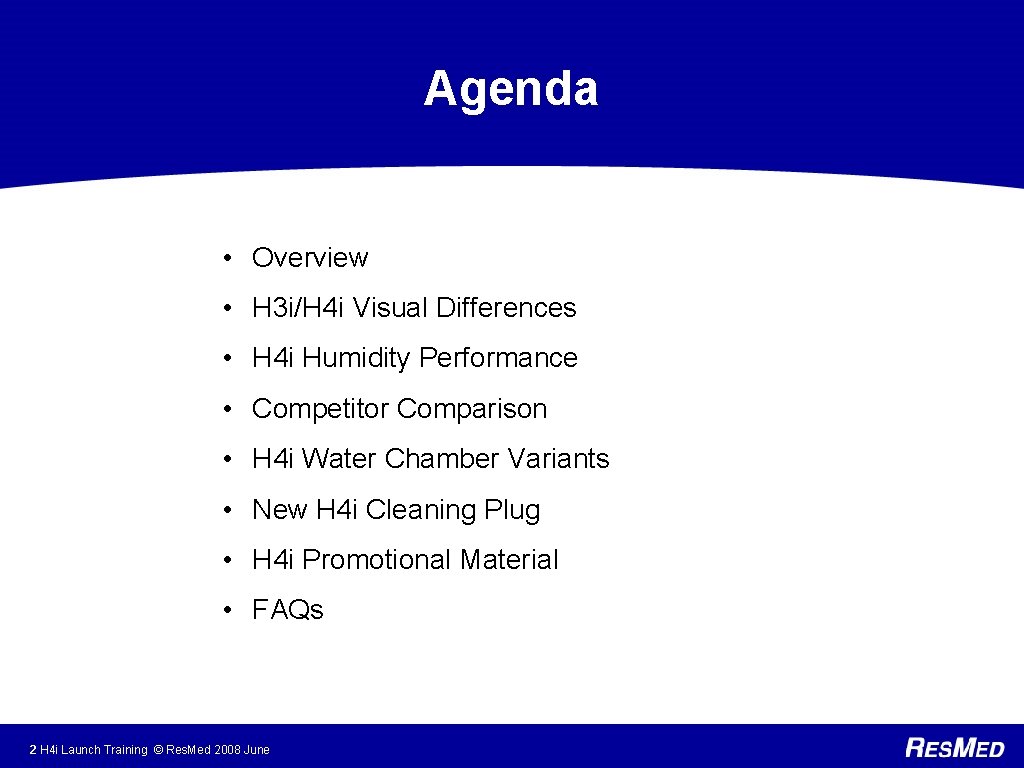 Agenda • Overview • H 3 i/H 4 i Visual Differences • H 4