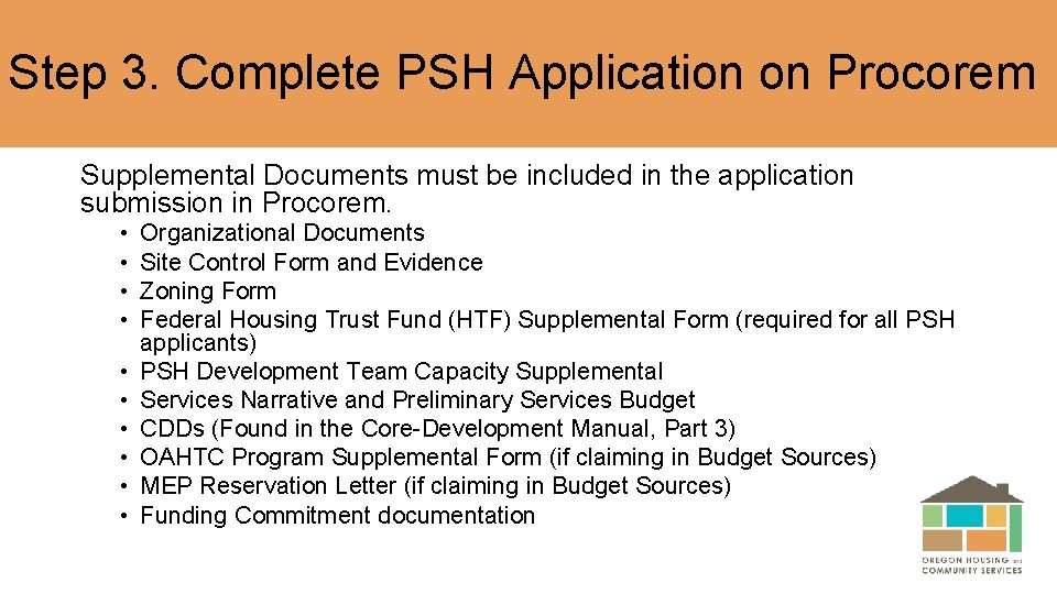 Step 3. Complete PSH Application on Procorem Supplemental Documents must be included in the
