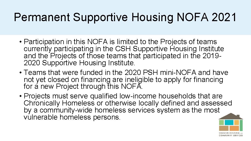 Permanent Supportive Housing NOFA 2021 • Participation in this NOFA is limited to the