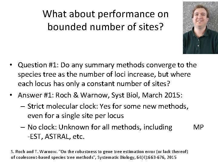 What about performance on bounded number of sites? • Question #1: Do any summary