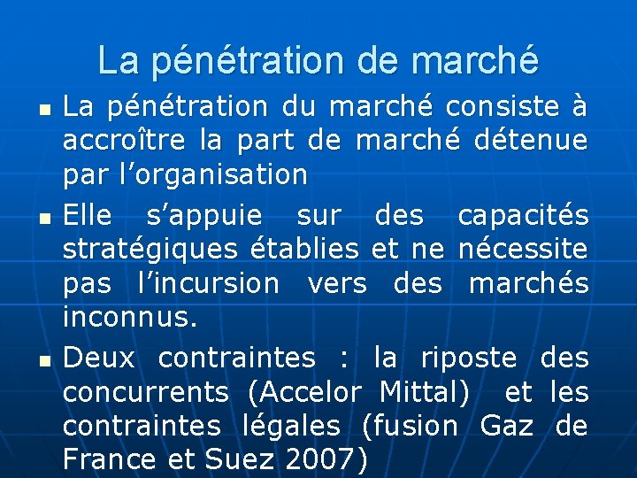 La pénétration de marché n n n La pénétration du marché consiste à accroître La pénétration de marché n n n La pénétration du marché consiste à accroître