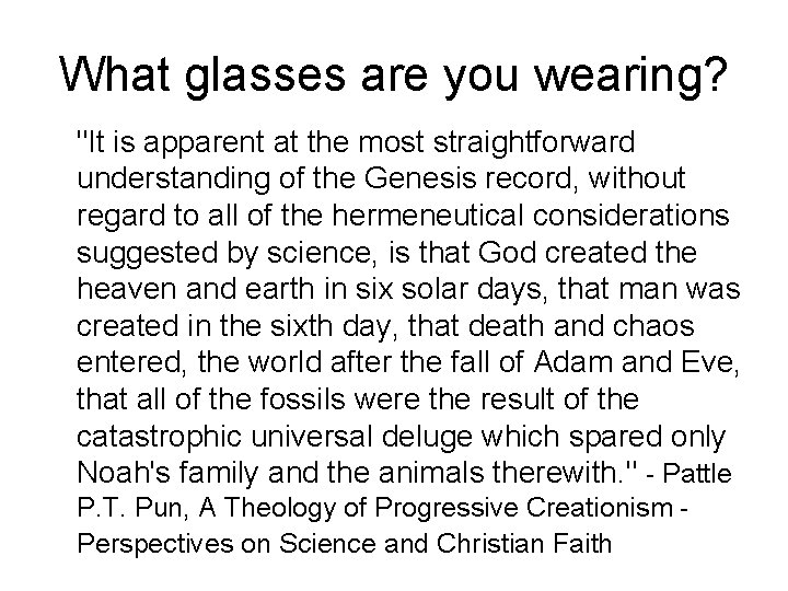 What glasses are you wearing? "It is apparent at the most straightforward understanding of