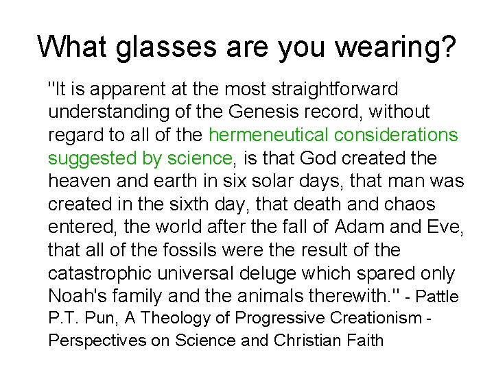 What glasses are you wearing? "It is apparent at the most straightforward understanding of