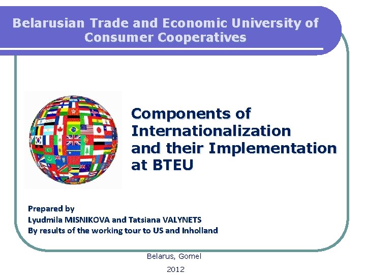 Belarusian Trade and Economic University of Consumer Cooperatives Components of Internationalization and their Implementation