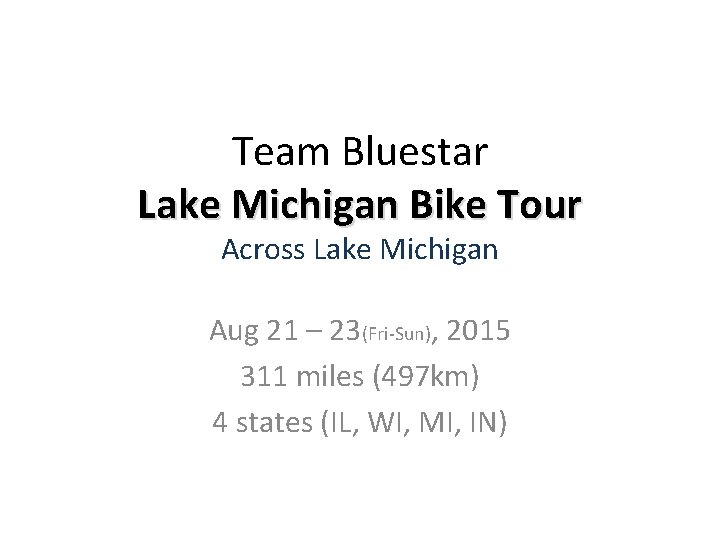 Team Bluestar Lake Michigan Bike Tour Across Lake Michigan Aug 21 – 23(Fri-Sun), 2015