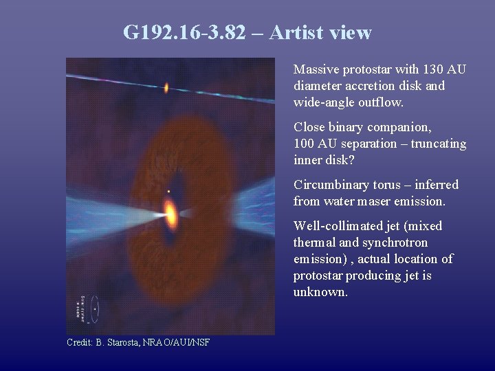 G 192. 16 -3. 82 – Artist view Massive protostar with 130 AU diameter