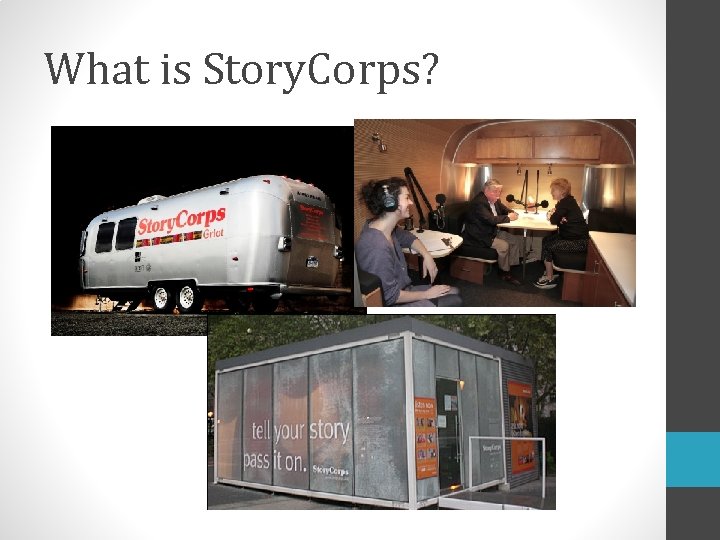 What is Story. Corps? 