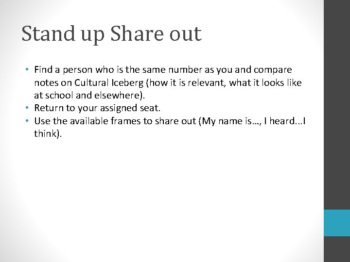 Stand up Share out • Find a person who is the same number as