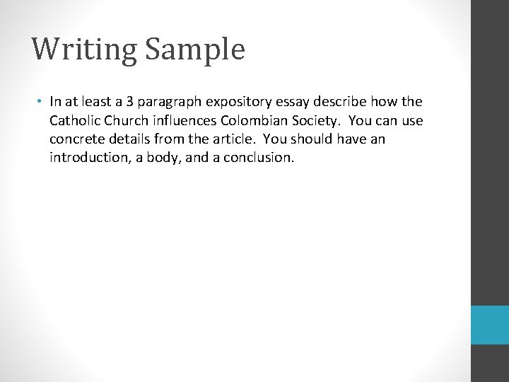 Writing Sample • In at least a 3 paragraph expository essay describe how the