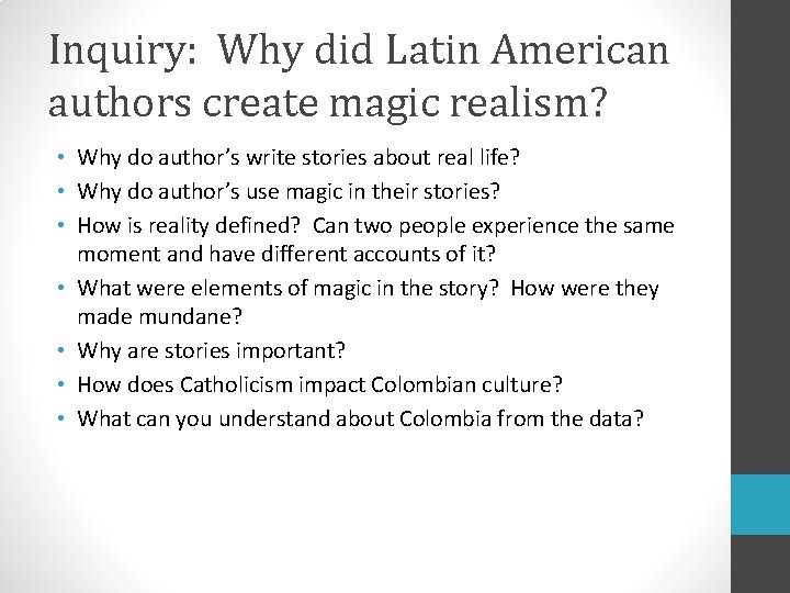 Inquiry: Why did Latin American authors create magic realism? • Why do author’s write