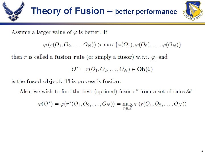 Theory of Fusion – better performance 10 