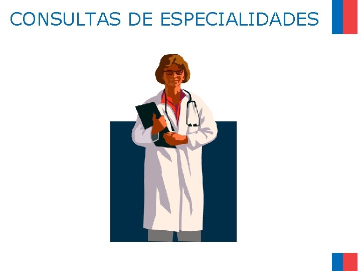 CONSULTAS DE ESPECIALIDADES 