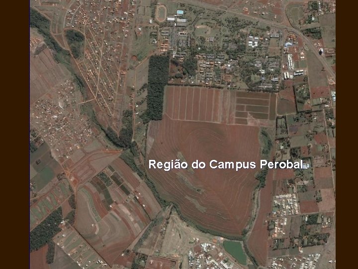 Região do Campus Perobal 