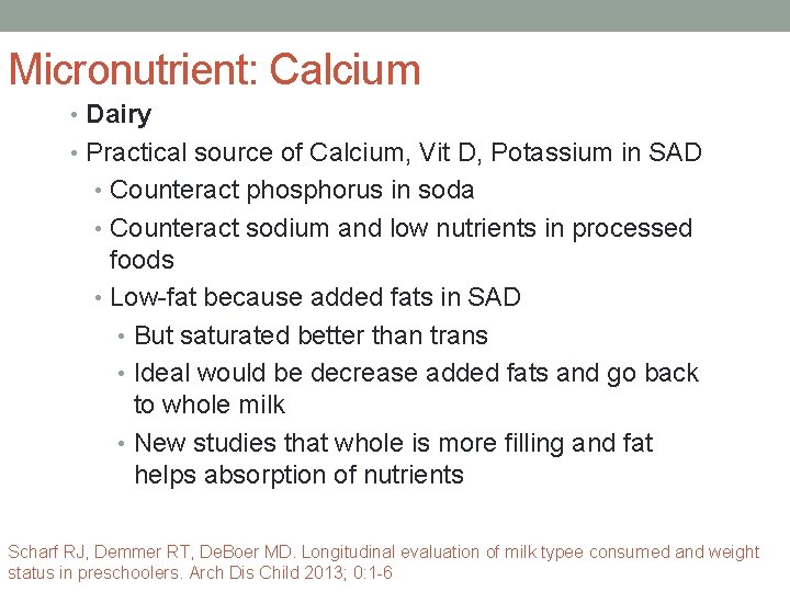 Micronutrient: Calcium • Dairy • Practical source of Calcium, Vit D, Potassium in SAD