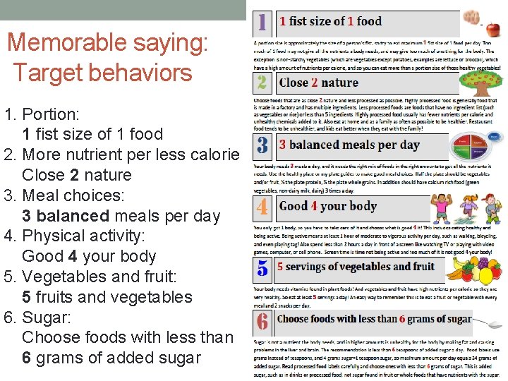 Memorable saying: Target behaviors 1. Portion: 1 fist size of 1 food 2. More