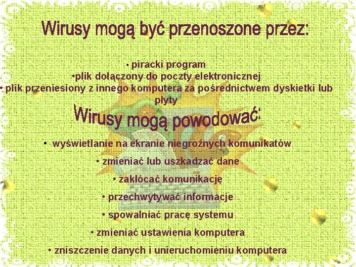  • piracki program • plik dołączony do poczty elektronicznej • plik przeniesiony z