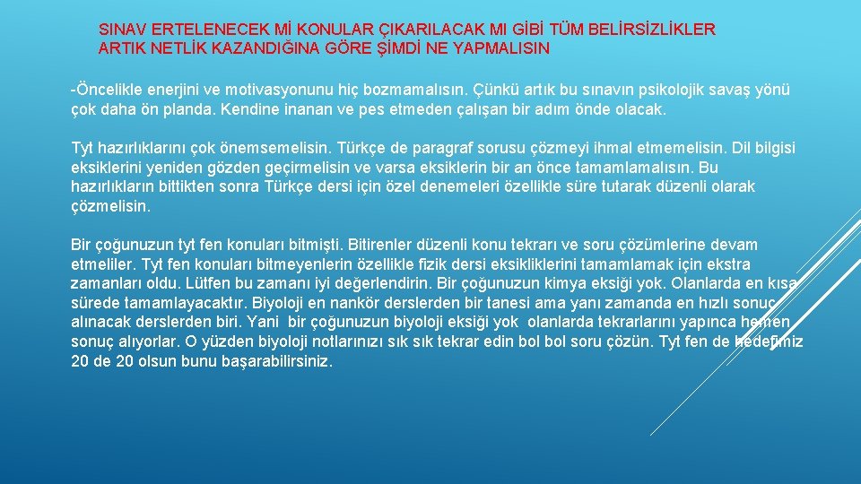 SINAV ERTELENECEK Mİ KONULAR ÇIKARILACAK MI GİBİ TÜM BELİRSİZLİKLER ARTIK NETLİK KAZANDIĞINA GÖRE ŞİMDİ