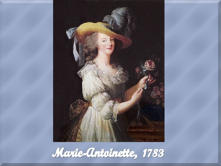 Marie-Antoinette, 1783 