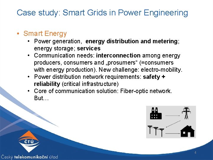 Case study: Smart Grids in Power Engineering • Smart Energy • Power generation, energy