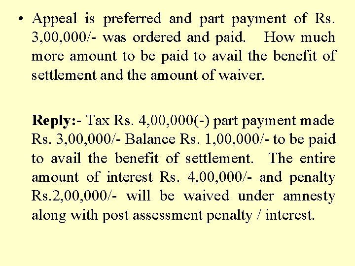  • Appeal is preferred and part payment of Rs. 3, 000/- was ordered