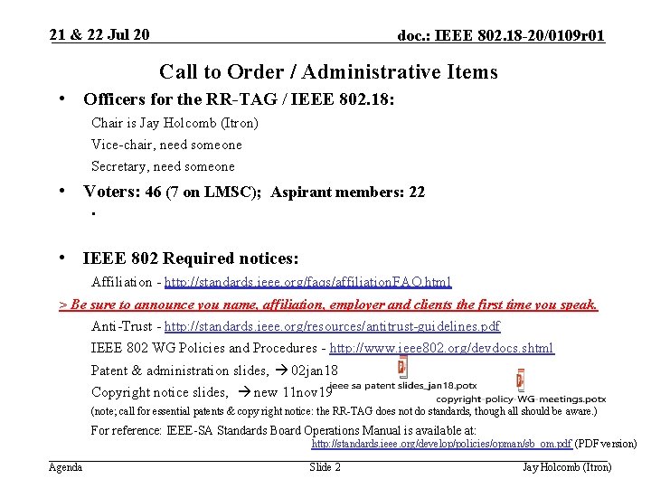 21 & 22 Jul 20 doc. : IEEE 802. 18 -20/0109 r 01 Call