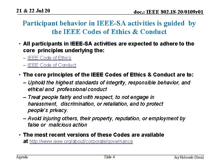 21 & 22 Jul 20 doc. : IEEE 802. 18 -20/0109 r 01 Participant