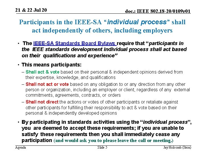 21 & 22 Jul 20 doc. : IEEE 802. 18 -20/0109 r 01 Participants