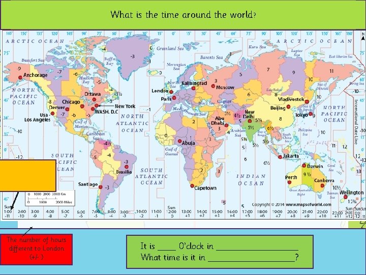 What is the time around the world? The number of hours different to London