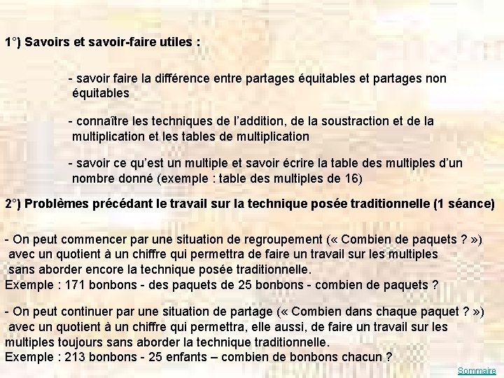 1°) Savoirs et savoir-faire utiles : - savoir faire la différence entre partages équitables