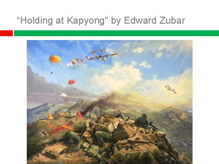 “Holding at Kapyong” by Edward Zubar 