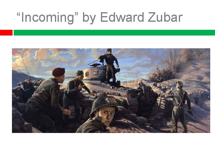 “Incoming” by Edward Zubar 