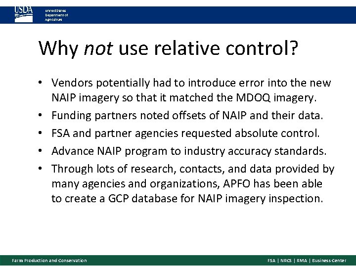 United States Department of Agriculture Why not use relative control? • Vendors potentially had