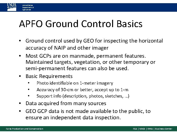 United States Department of Agriculture APFO Ground Control Basics • Ground control used by
