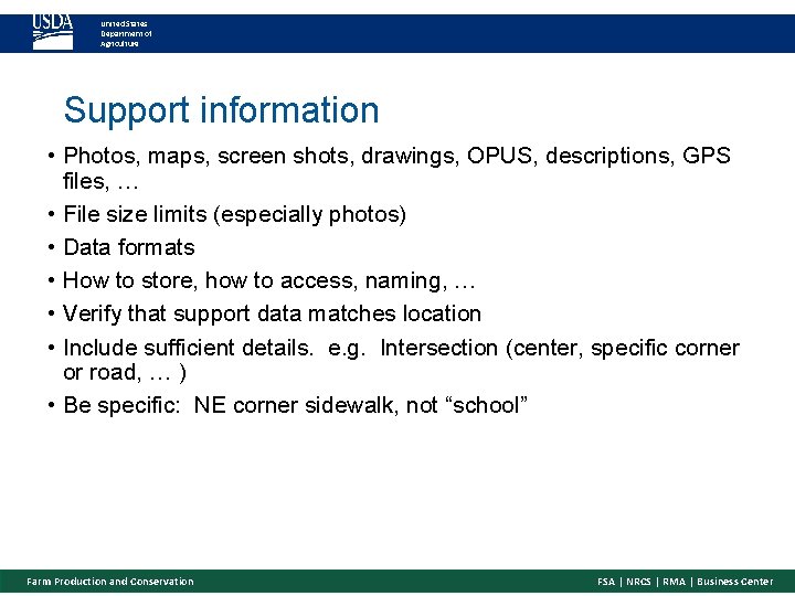 United States Department of Agriculture Support information • Photos, maps, screen shots, drawings, OPUS,