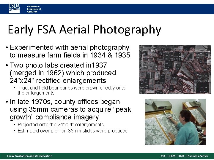 United States Department of Agriculture Early FSA Aerial Photography • Experimented with aerial photography