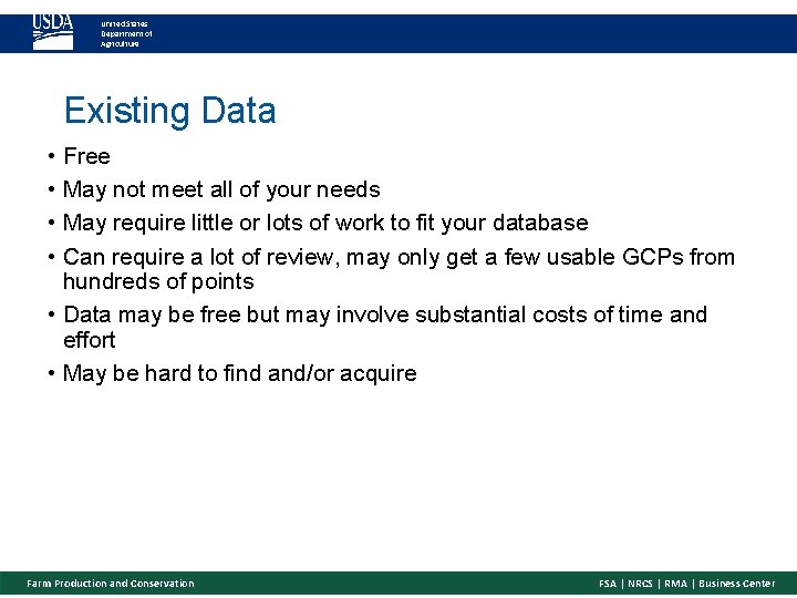 United States Department of Agriculture Existing Data • Free • May not meet all