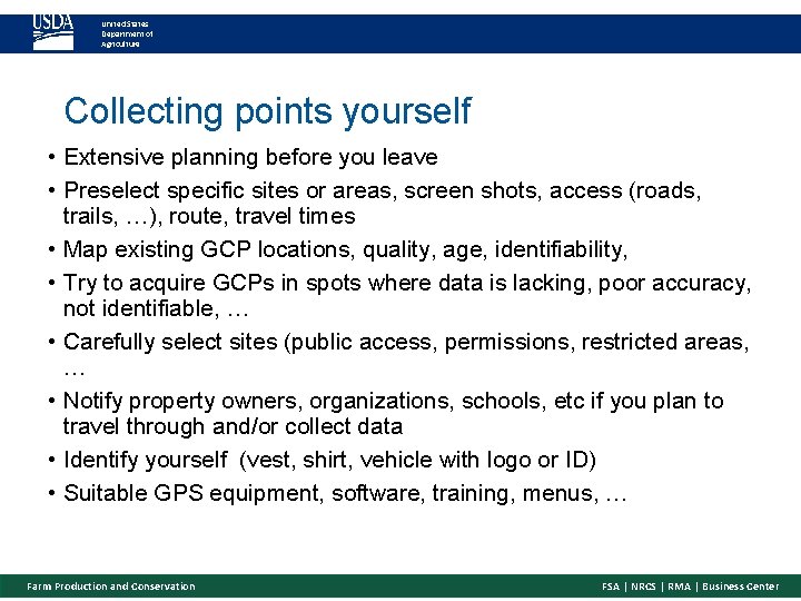 United States Department of Agriculture Collecting points yourself • Extensive planning before you leave