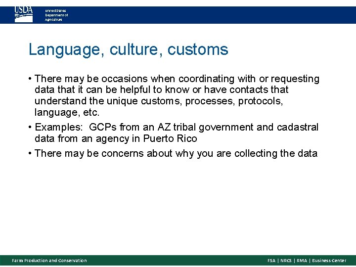 United States Department of Agriculture Language, culture, customs • There may be occasions when