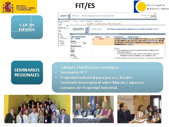 FIT/ES C. I. P. EN ESPAÑOL SEMINARIOS REGIONALES • • Calidad y Planificación estratégica