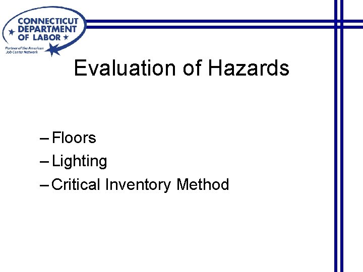 Evaluation of Hazards – Floors – Lighting – Critical Inventory Method 