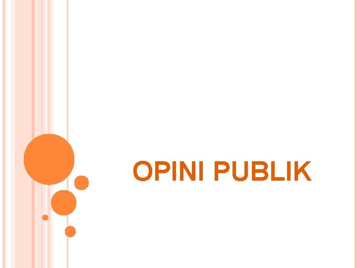 OPINI PUBLIK 