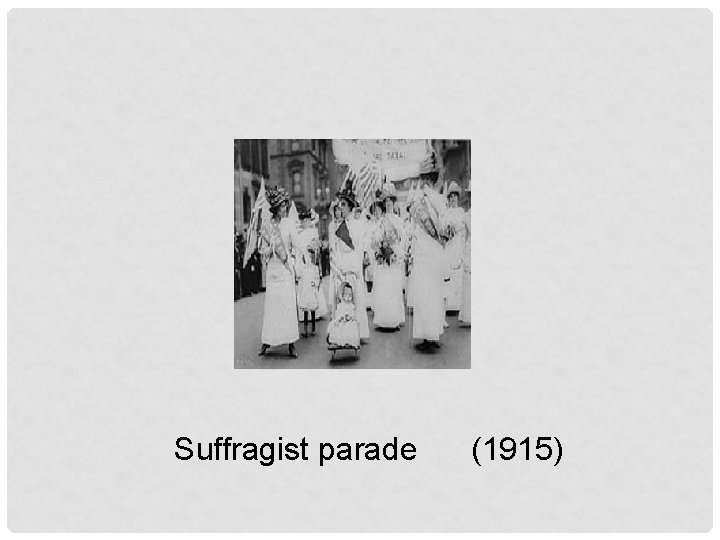 Suffragist parade (1915) 
