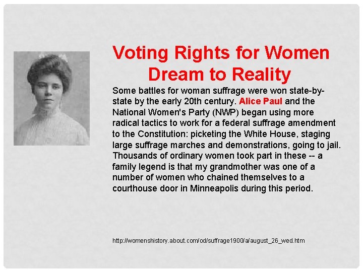 Voting Rights for Women Dream to Reality Some battles for woman suffrage were won